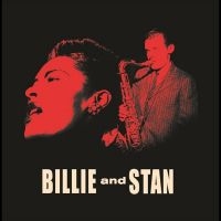 Billie Holiday & Stan Getz - Bille & Stan ryhmässä ME SUOSITTELEMME / Perjantain julkaisut / 2025-04-11 @ Bengans Skivbutik AB (5590147)