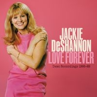 Deshannon Jackie - Love Forever--Demo Recordings 1966- ryhmässä CD / Kommande / Pop-Rock @ Bengans Skivbutik AB (5590222)