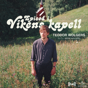 Teodor Wolgers - Episod I Vikens kapell ryhmässä VINYYLI / Kommande / Pop-Rock @ Bengans Skivbutik AB (5590239)
