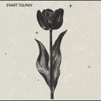 Svart Tulpan - Svart Tulpan ryhmässä VINYYLI / Kommande / Pop-Rock,Svensk Musik @ Bengans Skivbutik AB (5590250)