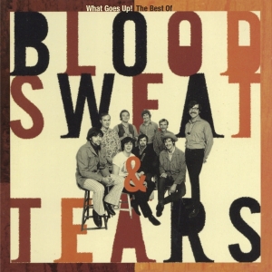 Blood Sweat & Tears - What Goes Up! The Best Of ryhmässä CD @ Bengans Skivbutik AB (5590273)