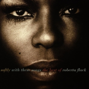 ROBERTA FLACK - SOFTLY WITH THESE SONGS THE BE ryhmässä Labels /  @ Bengans Skivbutik AB (559033)