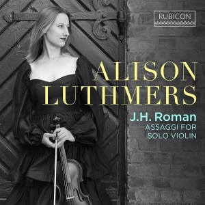 Alison Luthmers - J.H. Roman: Assaggi For Solo Violin ryhmässä CD @ Bengans Skivbutik AB (5590344)