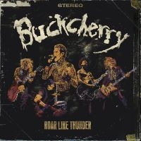 Buckcherry - Roar Like Thunder ryhmässä CD @ Bengans Skivbutik AB (5590358)