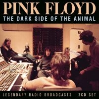 Pink Floyd - Dark Side Of The Animal The (3 Cd) ryhmässä ME SUOSITTELEMME / Perjantain julkaisut / 2025-04-25 @ Bengans Skivbutik AB (5590383)
