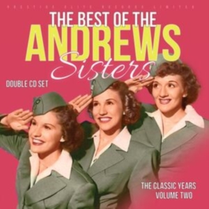 Andrews Sisters - Classic Years Vol.2 The Best Of The ryhmässä Övrigt /  @ Bengans Skivbutik AB (5590534)