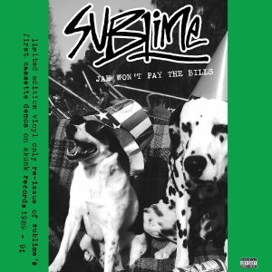 Sublime - Jah Won't Play The Bills ryhmässä Övrigt /  @ Bengans Skivbutik AB (5590619)