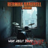Rarebell Herman - Herman Rarebell & Friends - What Ab ryhmässä ME SUOSITTELEMME / Perjantain julkaisut / 2025-04-18 @ Bengans Skivbutik AB (5590704)