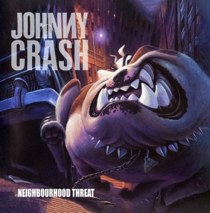 Johnny Crash - Neighbourhood Threat ryhmässä CD @ Bengans Skivbutik AB (5590787)