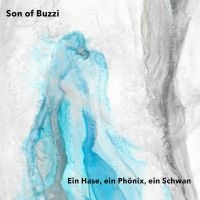 Son Of Buzzi - Ein Hase, Ein Phönix, Ein Schwan ryhmässä CD / Kommande / Pop-Rock @ Bengans Skivbutik AB (5590825)