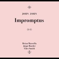 Zorn John - Impromptus ryhmässä CD / Kommande / Jazz @ Bengans Skivbutik AB (5590827)