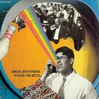 Smug Brothers - Stuck On Beta ryhmässä VINYYLI @ Bengans Skivbutik AB (5590830)