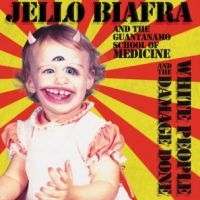 Biafra Jello And The Guantanamo Sc - (Color) White People And The Damage ryhmässä ME SUOSITTELEMME / Perjantain julkaisut / 2025-04-04 @ Bengans Skivbutik AB (5590833)