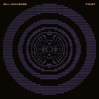 Converse Bill - Trust ryhmässä VINYYLI @ Bengans Skivbutik AB (5590845)