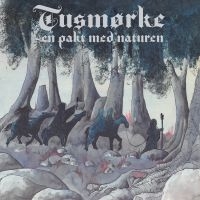 Tusmørke - En Pakt Med Naturen ryhmässä CD / Kommande / Norsk Musik,Pop-Rock @ Bengans Skivbutik AB (5590911)