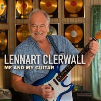 Lennart Clerwall - Me And My Guitar ryhmässä ME SUOSITTELEMME / Perjantain julkaisut / 2025-04-25 @ Bengans Skivbutik AB (5590915)