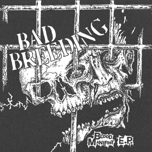 Bad Breeding - Blood Manifest ryhmässä VINYYLI @ Bengans Skivbutik AB (5590959)