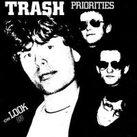 Soul Jazz Records Presents Trash - Priorities / Look (Indie Exclusive) ryhmässä VINYYLI / Kommande / Pop-Rock @ Bengans Skivbutik AB (5590970)