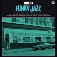 Various Artists - This Is Funky Jazz ryhmässä ME SUOSITTELEMME / Perjantain julkaisut / 2025-04-25 @ Bengans Skivbutik AB (5590976)