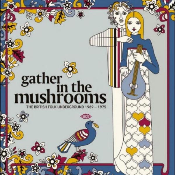 Various Artists - Gather In The Mushrooms: The Britis ryhmässä VINYYLI / Myydyimmät @ Bengans Skivbutik AB (5590977)