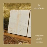 Carlos Ferreira - Flux ryhmässä VINYYLI / Kommande / Pop-Rock @ Bengans Skivbutik AB (5591004)