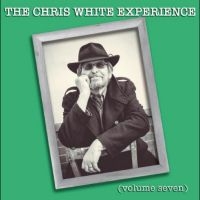 The Chris White Experience - Volume Seven ryhmässä ME SUOSITTELEMME / Perjantain julkaisut / 2025-04-25 @ Bengans Skivbutik AB (5591012)
