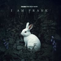 Frank From Blue Velvet - I Am Frank ryhmässä CD / Kommande / Pop-Rock @ Bengans Skivbutik AB (5591019)