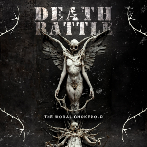 Death Rattle - The Moral Chokehold (Digipak CD) ryhmässä ME SUOSITTELEMME / Perjantain julkaisut / 2025-05-30 @ Bengans Skivbutik AB (5591063)