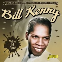 Bill Kenny - Mister Ink Spot ? Solo Recordings, ryhmässä ME SUOSITTELEMME / Perjantain julkaisut / 2025-04-11 @ Bengans Skivbutik AB (5591239)