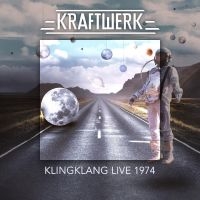 Kraftwerk - Kingklang Live 1974 ryhmässä ME SUOSITTELEMME / Perjantain julkaisut / 2025-04-25 @ Bengans Skivbutik AB (5591289)