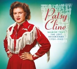 Patsy Cline - Imagine That: The Lost Recordings 1954-1963 ryhmässä ME SUOSITTELEMME / Perjantain julkaisut / 2025-04-18 @ Bengans Skivbutik AB (5591337)