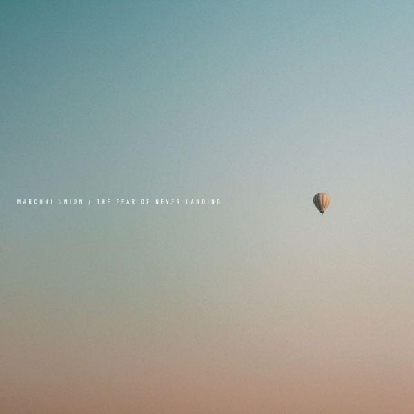 Marconi Union - The Fear Of Never Landing ryhmässä VINYYLI / Myydyimmät @ Bengans Skivbutik AB (5591356)