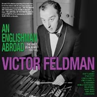 Victor Feldman - An Englishman Abroad - The First Us ryhmässä CD / Kommande / Pop-Rock @ Bengans Skivbutik AB (5591368)