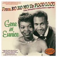 Gene And Eunice - From Ko Ko Mo To Poco Loco - The Si ryhmässä CD / Kommande / Pop-Rock @ Bengans Skivbutik AB (5591369)