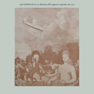 Led Zeppelin - Live On Blueberry Hill, Inglewood, ryhmässä ME SUOSITTELEMME / Perjantain julkaisut / 2025-04-11 @ Bengans Skivbutik AB (5591376)