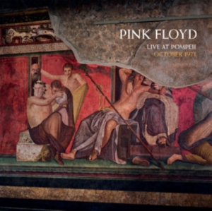 Pink Floyd - Live At Pompeii, October 1971 ryhmässä ME SUOSITTELEMME / Perjantain julkaisut / 2025-04-11 @ Bengans Skivbutik AB (5591378)