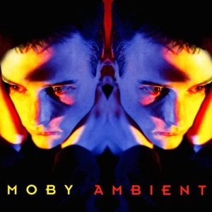 Moby - Ambient ryhmässä VINYYLI / Kommande / Elektroniskt,Pop-Rock @ Bengans Skivbutik AB (5591385)