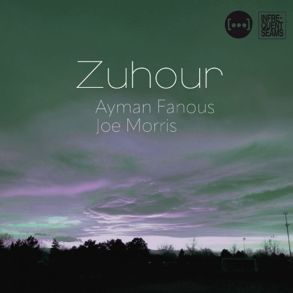 Fanous Ayman & Joe Morris - Zuhour ryhmässä CD / Jazz @ Bengans Skivbutik AB (5591413)