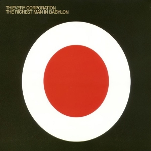 Thievery Corporation - The Richest Man In Babylon ryhmässä VINYYLI / Pop-Rock @ Bengans Skivbutik AB (5591425)