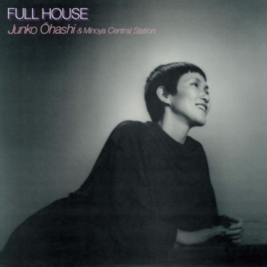 Junko Ohashi & Minoya Central Station - Full House (Milky Pink Vinyl) ryhmässä VINYYLI / Japansk Musik @ Bengans Skivbutik AB (5591503)