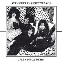 Strawberry Switchblade - 1982 4 Piece Demo ryhmässä VINYYLI / Kommande / Pop-Rock @ Bengans Skivbutik AB (5591581)