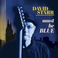 David Starr - Must Be Blue ryhmässä CD @ Bengans Skivbutik AB (5591618)
