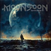 Moonsoon - East Of Asteroid ryhmässä ME SUOSITTELEMME / Perjantain julkaisut / 2025-05-02 @ Bengans Skivbutik AB (5591652)