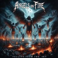 Angels On Fire - Falling From The Sky ryhmässä CD @ Bengans Skivbutik AB (5591653)
