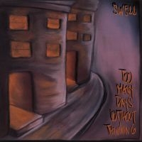 Swell - Too Many Days Without Thinking (Rsd ryhmässä ME SUOSITTELEMME / Record Store Day / RSD 2025 @ Bengans Skivbutik AB (5591680)
