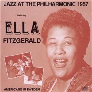 Ella Fitzgerald - Jazz At The Philharmonic 1957 ryhmässä Externt_Lager / Naxoslager @ Bengans Skivbutik AB (559171)