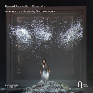Bernard Foccroulle - Cassandra - An Opera On A Libretto ryhmässä CD / Kommande / Klassiskt @ Bengans Skivbutik AB (5591723)