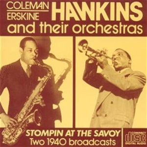 Hawkins Erskine / Hawkins Coleman - Stomping At The Savoy 1940 ryhmässä Externt_Lager / Naxoslager @ Bengans Skivbutik AB (559175)