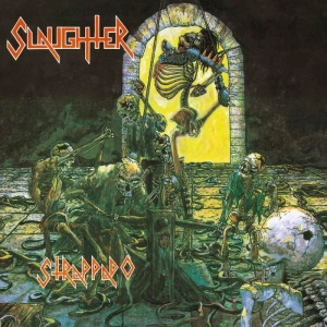 Slaughter - Strappado (Black Vinyl Lp) ryhmässä VINYYLI @ Bengans Skivbutik AB (5591931)