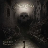 Lord Vigo - Walk The Shadows (Swamp Green Vinyl ryhmässä VINYYLI / Kommande / Hårdrock @ Bengans Skivbutik AB (5591937)